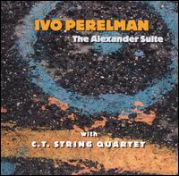 Ivo Perelman - The Alexander Suite lyrics