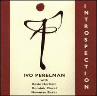 Ivo Perelman - Introspection lyrics