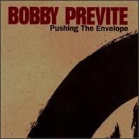 Bobby Previte - Pushing the Envelope lyrics
