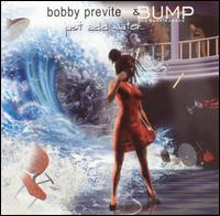 Bobby Previte - Just Add Water lyrics