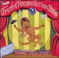 Hank Roberts - The Truth and Reconciliation Show lyrics