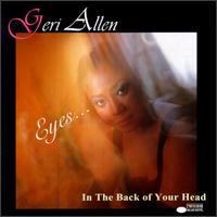 Geri Allen - Eyes in the Back of Your Head lyrics