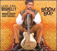Jean-Paul Bourelly - Boom Bop lyrics
