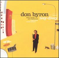 Don Byron - Ivey-Divey lyrics