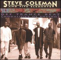 Steve Coleman & The Five Elements - Def Trance Beat (Modalities of Rhythm) lyrics