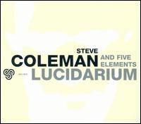 Steve Coleman - Lucidarium lyrics