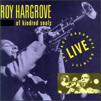Roy Hargrove - Of Kindred Souls [live] lyrics