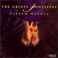 Graham Haynes - Griot's Footsteps lyrics
