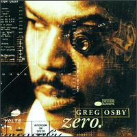 Greg Osby - Zero lyrics