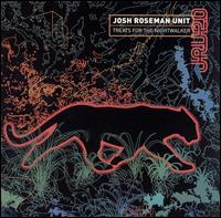 Josh Roseman - Treats for the Nightwalker lyrics
