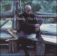 Greg Tardy - The Hidden Light lyrics