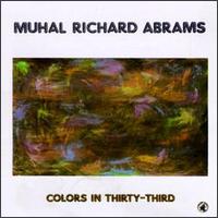 Muhal Richard Abrams - Colours in Thirty-Third lyrics