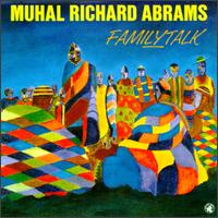 Muhal Richard Abrams - Family Talk lyrics