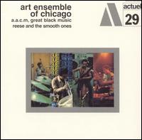 The Art Ensemble of Chicago - Reese and the Smooth Ones lyrics