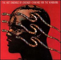 The Art Ensemble of Chicago - Fanfare for the Warriors lyrics