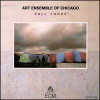 The Art Ensemble of Chicago - Full Force lyrics