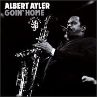 Albert Ayler - Goin' Home lyrics