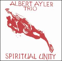 Albert Ayler - Spiritual Unity lyrics
