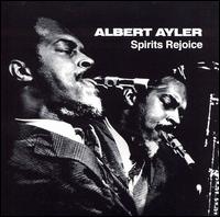 Albert Ayler - Spirits Rejoice lyrics