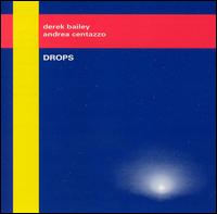 Derek Bailey - Drops lyrics