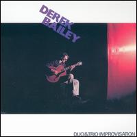 Derek Bailey - Duo + Trio Improvisations lyrics