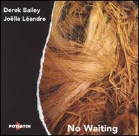 Derek Bailey - No Waiting [live] lyrics