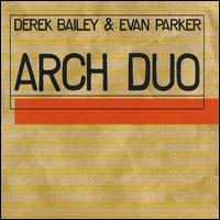 Derek Bailey - Arch Duo [live] lyrics