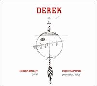 Derek Bailey - Derek lyrics