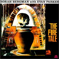 Borah Bergman - The Fire Tale lyrics