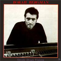 Borah Bergman - Upside Down Visions lyrics