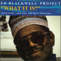 Ed Blackwell - What It Is? lyrics