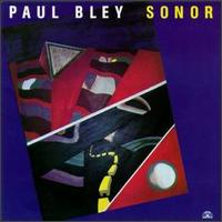 Paul Bley - Sonor lyrics