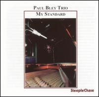 Paul Bley - My Standard lyrics