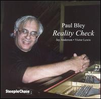 Paul Bley - Reality Check lyrics