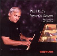 Paul Bley - Notes on Ornette lyrics