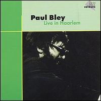 Paul Bley - Live in Haarlem lyrics