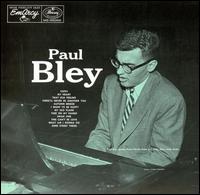 Paul Bley - Paul Bley lyrics