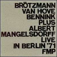 Peter Brtzmann - Live in Berlin '71 lyrics