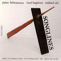 Peter Brtzmann - Songlines lyrics