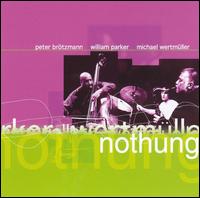 Peter Brtzmann - Nothung [live] lyrics