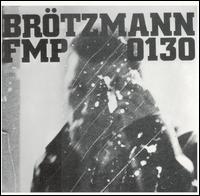 Peter Brtzmann - FMP 130 lyrics