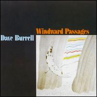 Dave Burrell - Windward Passages [1979] [live] lyrics