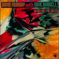 Dave Burrell - Windward Passages [1993] lyrics