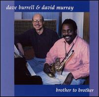 Dave Burrell - Brother to Brother lyrics