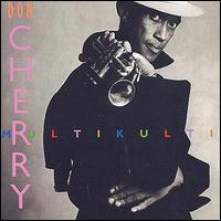 Don Cherry - Multikulti lyrics
