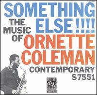 Ornette Coleman - Something Else!!!!:The Music of Ornette Coleman lyrics