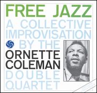 Ornette Coleman - Free Jazz (A Collective Improvisation) lyrics