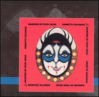 Ornette Coleman - Dancing in Your Head lyrics