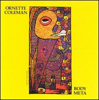 Ornette Coleman - Body Meta lyrics