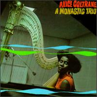 Alice Coltrane - A Monastic Trio lyrics